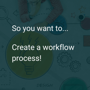 Create a Workflow Process